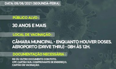 Vacinação 1ª dose contra Covid-19 para quem tem 30 anos ou mais será nesta Segunda 09/08