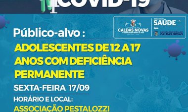 Vacinação contra a Covid-19 em adolescentes de 12 a 17 anos com deficiência permanente, em Caldas Novas