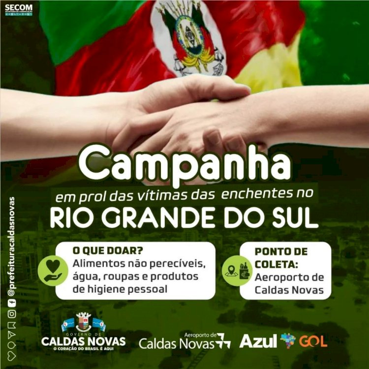 Campanha Solidária de Caldas Novas em prol das vítimas das enchentes do Rio Grande do Sul