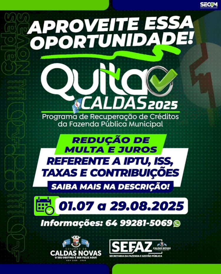Prefeitura de Caldas Novas anuncia nova edição do 'Quita Caldas 2025' com descontos de até 99% em juros e multas, referente a IPTU, taxas e contribuições